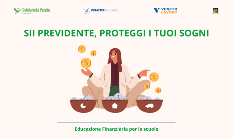 Sii previdente, proteggi i tuoi sogni: progetto di educazione finanziaria per studenti di scuole professionali e istituti tecnici